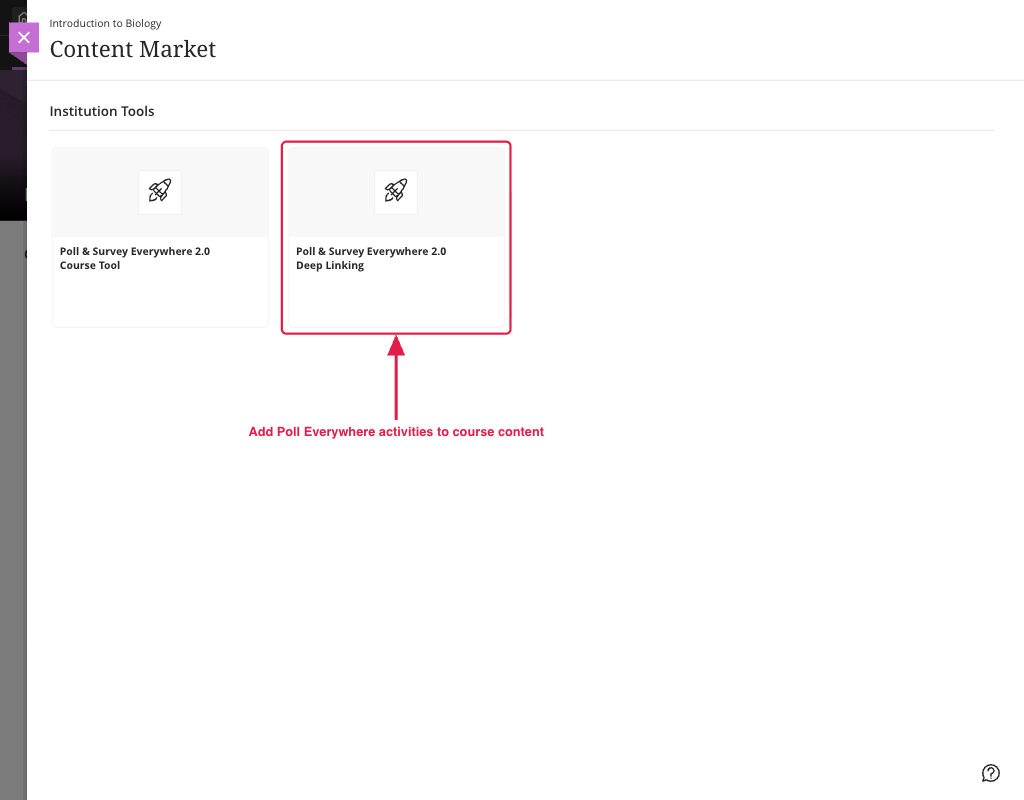 Content Market Institution Tools with the Poll Everywhere 2.0 Deep Linking tile highlighted